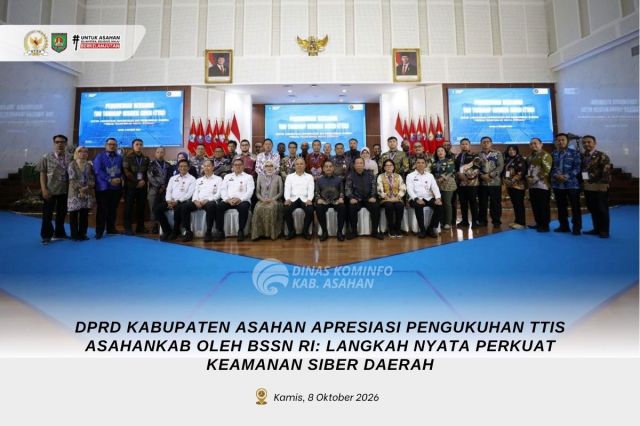 DPRD KABUPATEN ASAHAN APRESIASI PENGUKUHAN TTIS ASAHANKAB OLEH BSSN RI: LANGKAH NYATA PERKUAT KEAMANAN SIBER DAERAH
